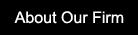 About Our Firm